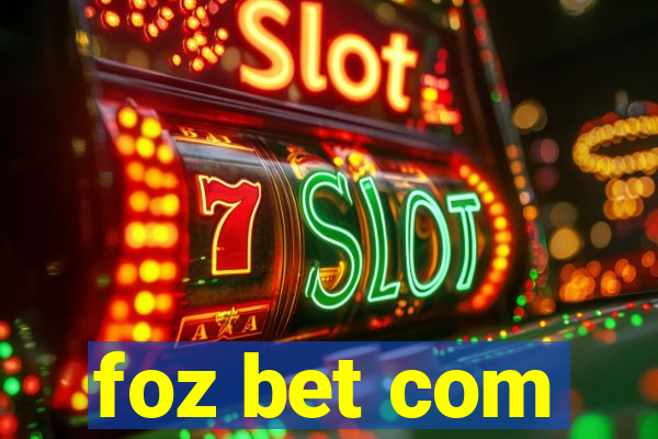 foz bet com